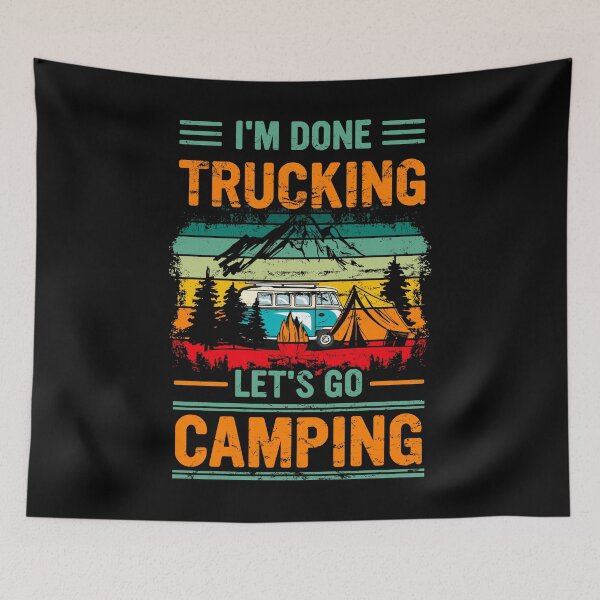 Item preview, I'm Done Trucking Let's Go Camping Vintage Style designed and sold by BaseStore.