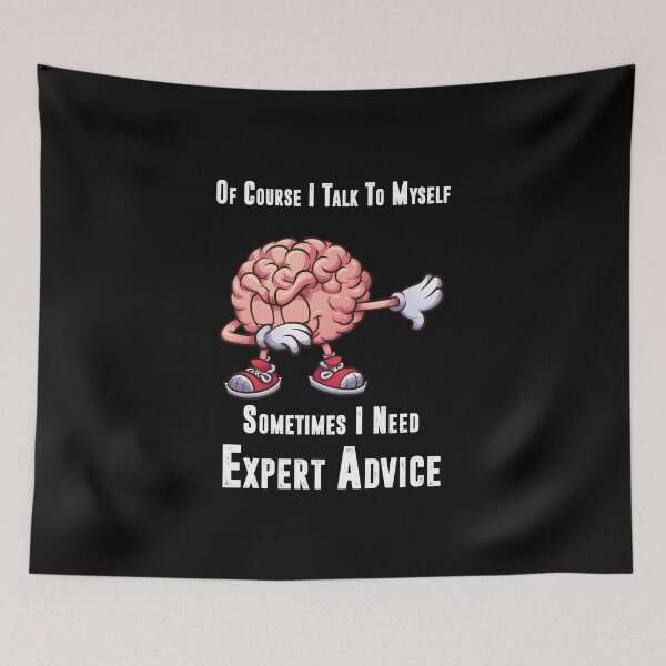 Item preview, Of Course I Talk to Myself Sometimes I Need Expert Advice , Funny Dabbing brain designed and sold by YourgiftShop.