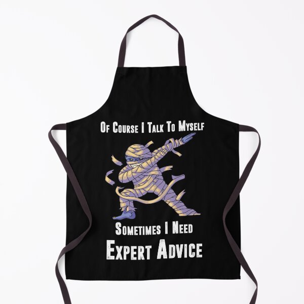 Item preview, Of Course I Talk to Myself Sometimes I Need Expert Advice, Dabbing Mummy Halloween Boys Girls Kids designed and sold by YourgiftShop.