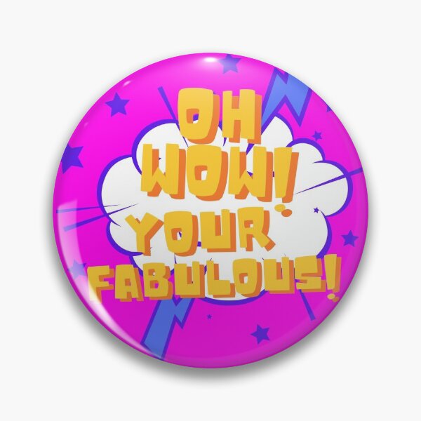 Item preview, Oh WOW – Your Fabulous! designed and sold by JOHNC1.