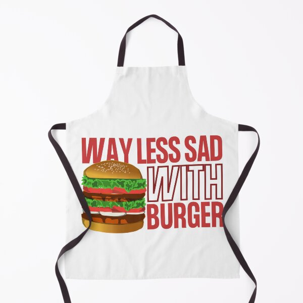 Item preview, Way Less Sad With Burger designed and sold by SweetAndSpice.