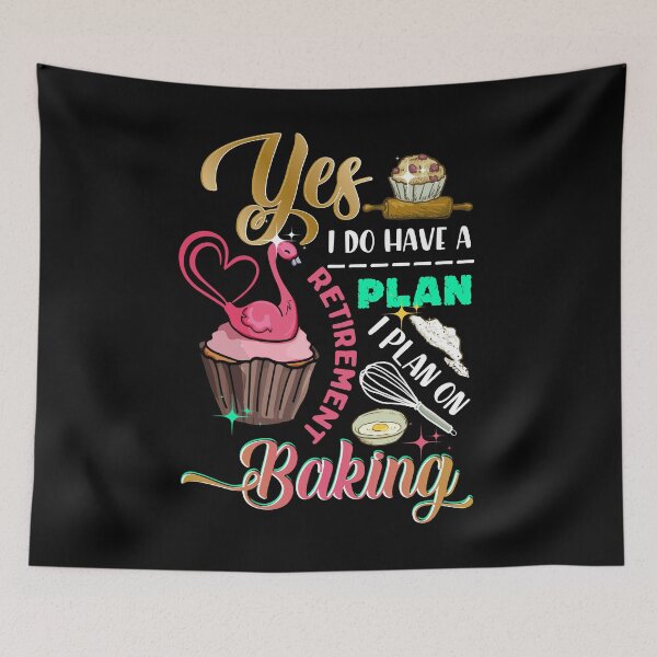 Item preview, Yes I Do Have Retirement Plan I Plan On Baking Fun Flamingo designed and sold by BaseStore.