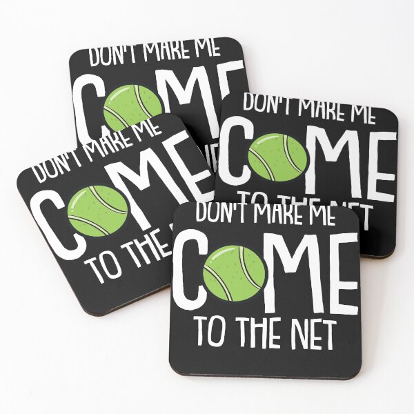 Item preview, Dont make me Come to the Net Funny Tennis Player Coach   designed and sold by Rzelemenz.