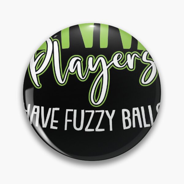 Item preview, Tennis Player Have Fuzzy Balls Funny Tennis Player Coach designed and sold by Rzelemenz.