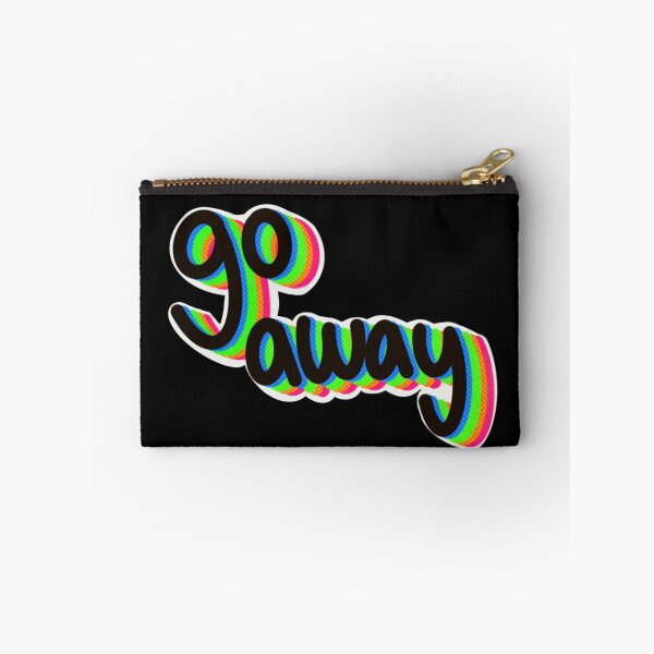 Item preview, Go Away  designed and sold by jessicarenee95.