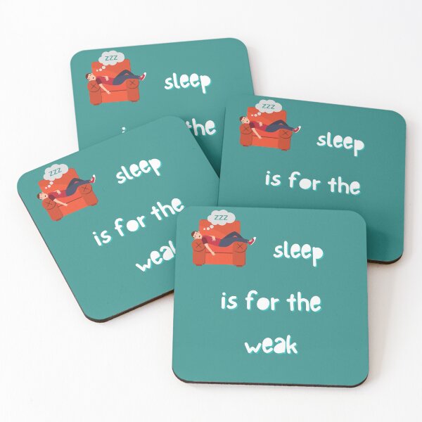 Item preview, sleep is for the weak designed and sold by getyourvibeon.