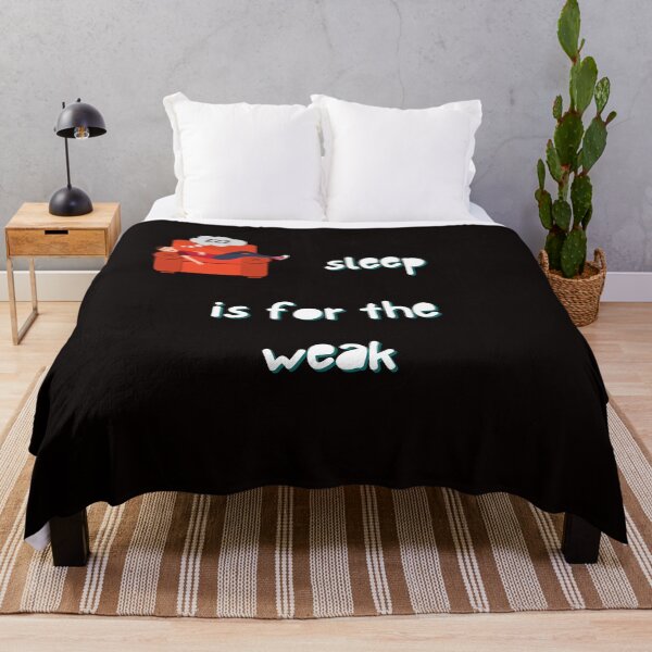 Item preview, sleep is for the weak designed and sold by getyourvibeon.