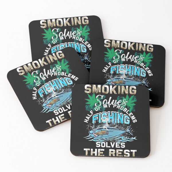 Item preview, Smoking Solves Half Of My Problems Fishing Solves The Rest designed and sold by BaseStore.