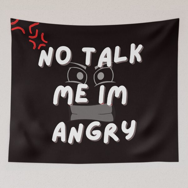 Item preview, No Talk Me Im Angry designed and sold by getyourvibeon.