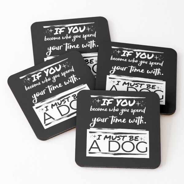 Item preview, IF YOU BECOME...I MUST BE A DOG designed and sold by CaribTees.
