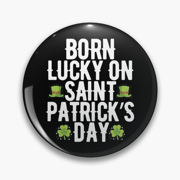 Item preview, Born Lucky On Saint Patrick's Day Irish Birthday designed and sold by TooFlyDesign.