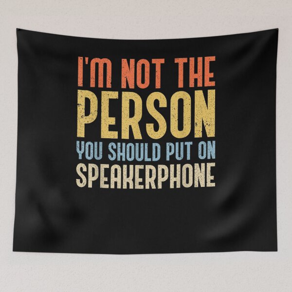 Item preview, Vintage I'm Not The Person You Should Put On Speakerphone designed and sold by aguilaro.