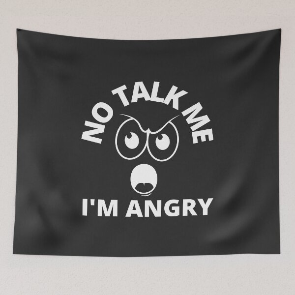 Item preview, No Talk Me I'M Angry designed and sold by MohitJain1109.