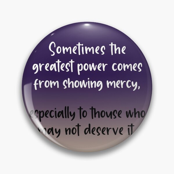 Item preview, Sometimes the greatest power comes from showing mercy, designed and sold by corbrand.
