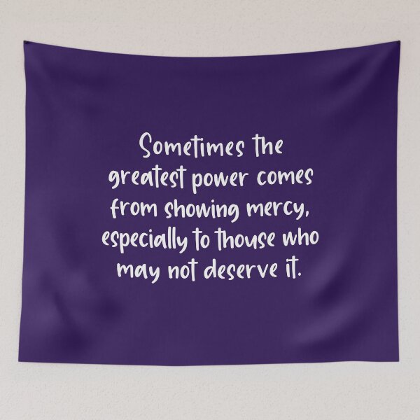 Item preview, Sometimes the greatest power comes from showing mercy, designed and sold by corbrand.