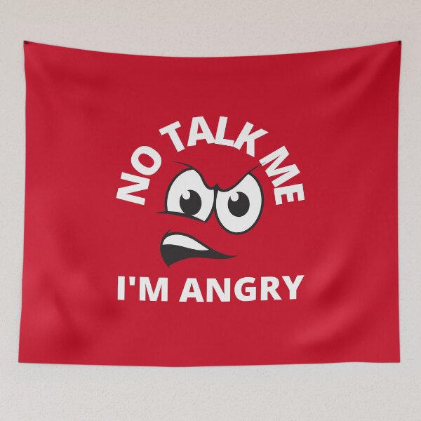 Item preview, Copy of No Talk Me I'M Angry designed and sold by MohitJain1109.