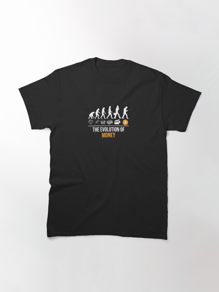 Discover Bitcoin Evolution Of Money Cryptocurrency  Classic T-Shirt