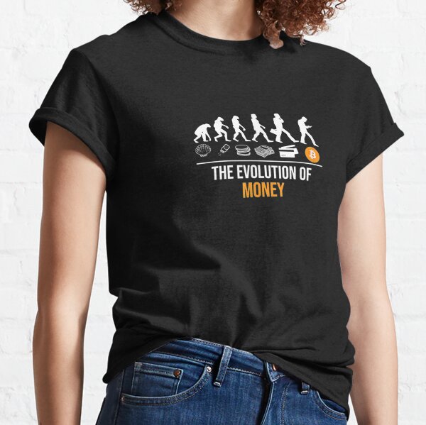 Bitcoin Evolution Of Money Cryptocurrency  Classic T-Shirt