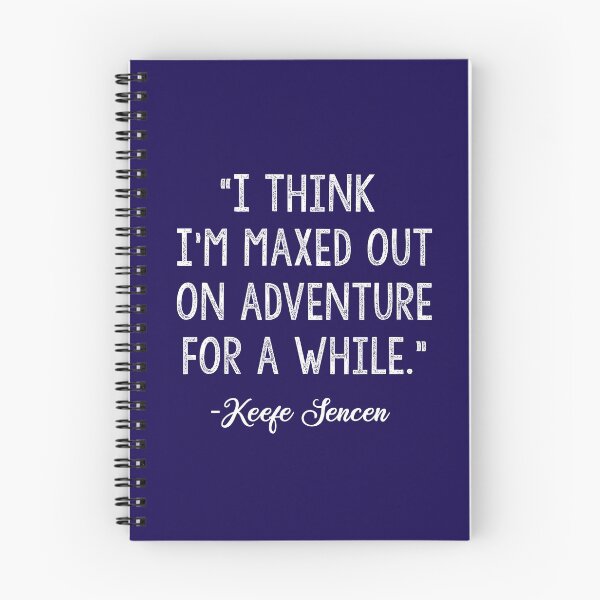 Item preview, I think I m maxed out on adventure for a while. designed and sold by corbrand.