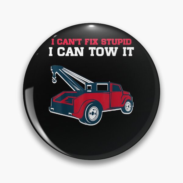 Item preview, I Can't Fix Stupid But Funny Tow Truck Driver Mens Dad Gift  designed and sold by charissamo77.