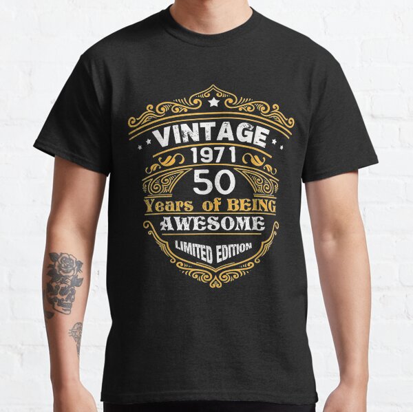 T shirt 50 years of being awesome Clearance