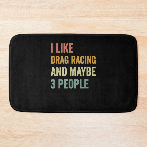 Item preview, I Like Drag Racing And Maybe 3 People Retro  designed and sold by charissamo77.