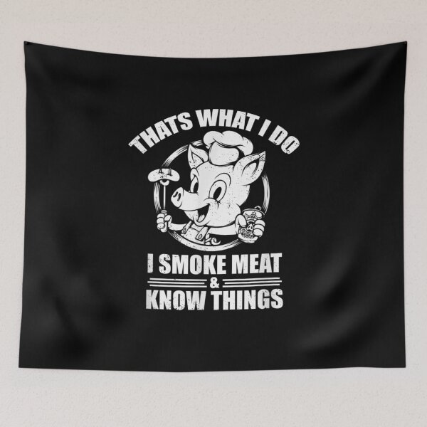 Item preview, I Smoke Meat And I Know Things Funny Bbq Grilling designed and sold by aguilaro.