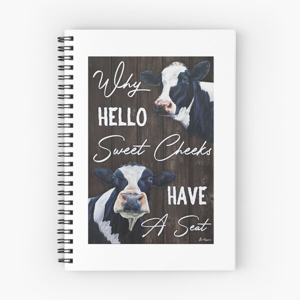 Item preview, Cows Why hello Sweet Cheeks Have A Seat designed and sold by BrucesAlexander.