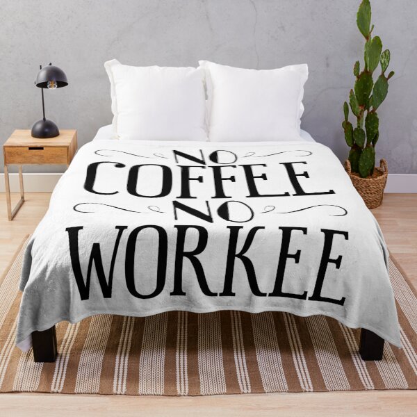 Item preview, No Coffee No Workee designed and sold by Coteafee.