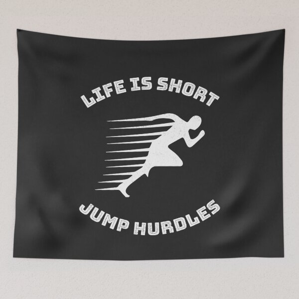 Item preview, Life Is Short Jump Hurdles designed and sold by EricJP.