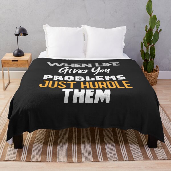 Item preview, When Life Gives You Problems Just Hurdle Them designed and sold by EricJP.