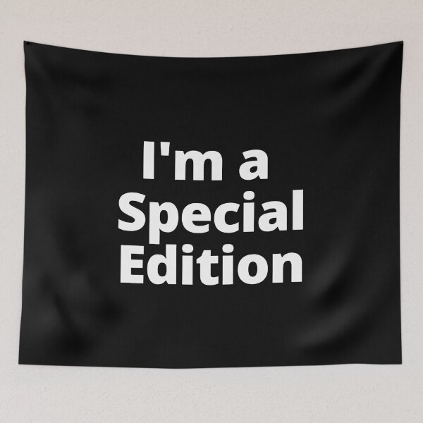 Item preview, I'm a Special Edition designed and sold by DansDankDesigns.
