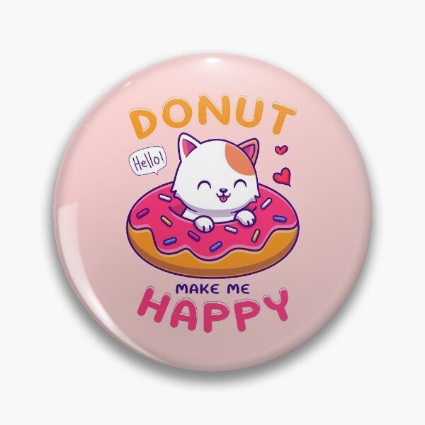 Item preview, Donut make me happy designed and sold by PM-ArtStudio.