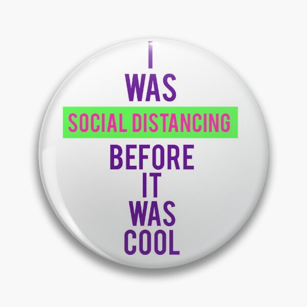 Item preview, I was social distancing before was cool designed and sold by LeoZitro.