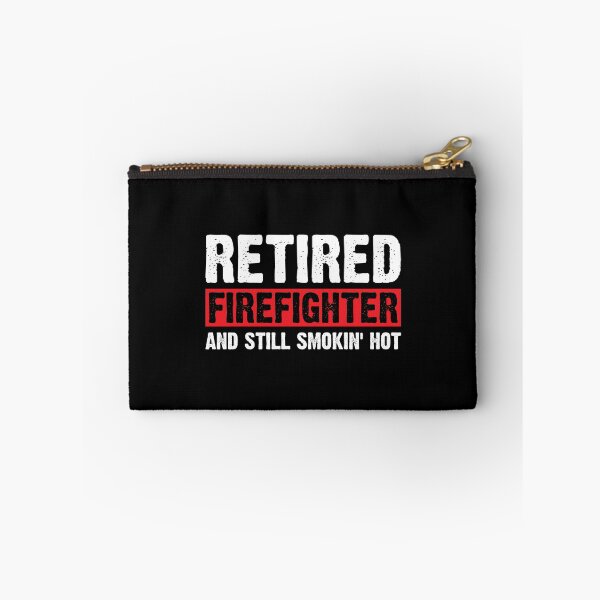 Item preview, Retired Firefighter And Still Smokin Hot designed and sold by TooFlyDesign.