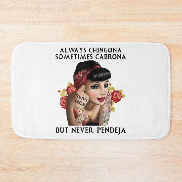 Item preview, always chingona sometimes cabrona but never pendeja designed and sold by BrucesAlexander.
