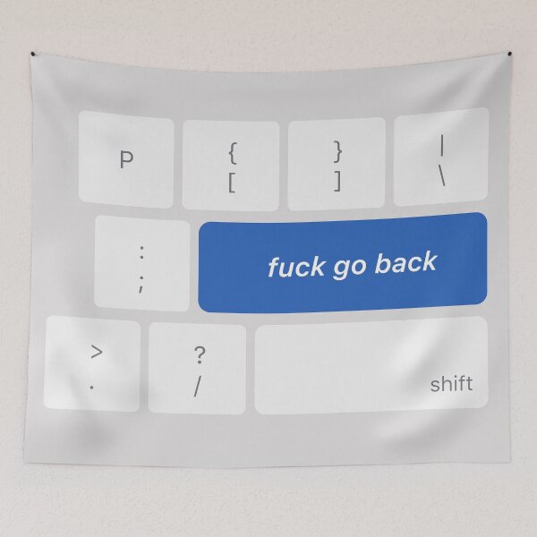 Item preview, Fuck Go Back designed and sold by ShineCreative.