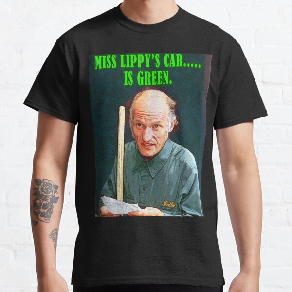 Miss Lippy's Car is Green Classic T-Shirt