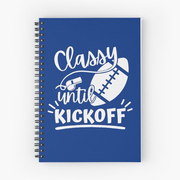 Item preview, Classy until Kickoff,Football Shirt,Football Lovers Tshirt,American Football Player Gift,Football Lover Tees designed and sold by Babe3955.