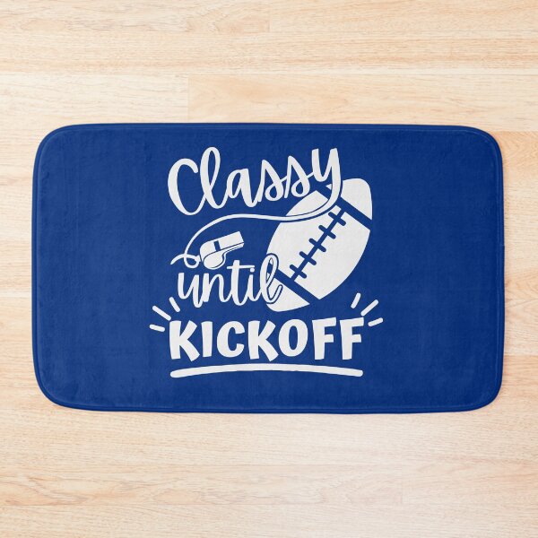 Item preview, Classy until Kickoff,Football Shirt,Football Lovers Tshirt,American Football Player Gift,Football Lover Tees designed and sold by Babe3955.