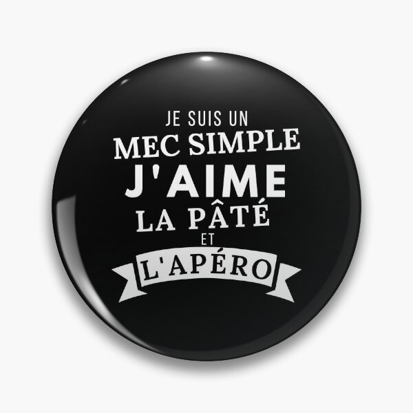 Aperçu de l'œuvre Je suis un mec simple j'aime le pâté cadeau créée et vendue par TeeJfm.