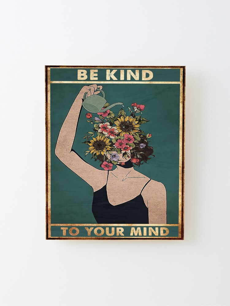 Alternate view of Vintage Be Kind To Your Mind Mounted Print