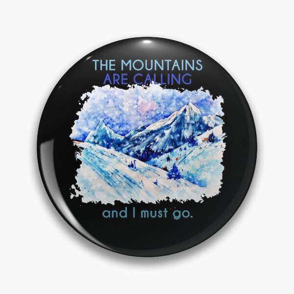 Item preview, The Mountains Are Calling And I Must Go designed and sold by Zmunki.