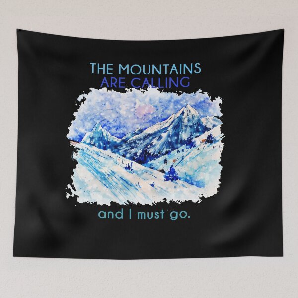 Item preview, The Mountains Are Calling And I Must Go designed and sold by Zmunki.