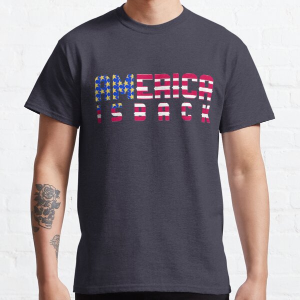 America Is Back Classic T-Shirt