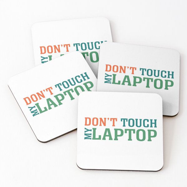 Item preview, Dont Touch My Laptop | Laptop designed and sold by graphic-genie.