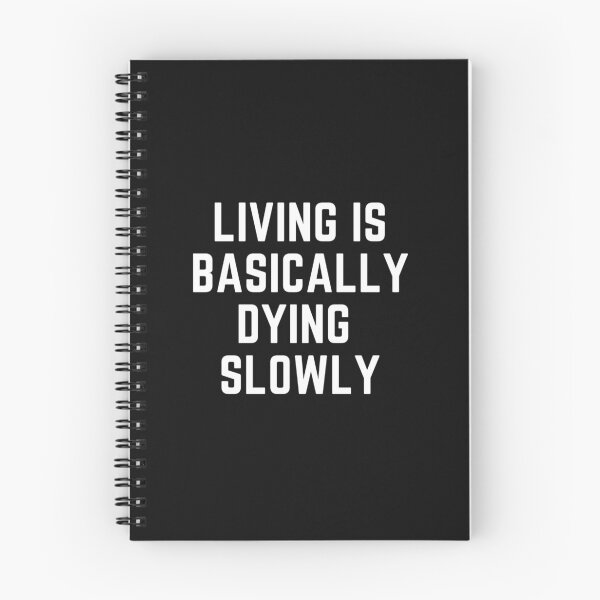 Item preview, Raising wild things "LIVING IS BASICALLY DYING" sarcastic quote  t shirt [P-Q 200B][920]  designed and sold by HIPNOTIZAR  CRAFTS.