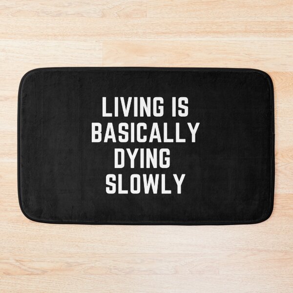 Item preview, Raising wild things "LIVING IS BASICALLY DYING" sarcastic quote  t shirt [P-Q 200B][920]  designed and sold by HIPNOTIZAR  CRAFTS.