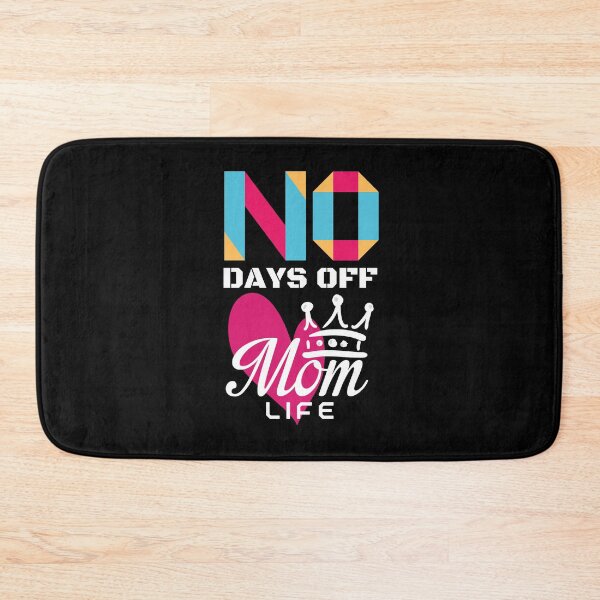 Item preview, Mom life No Days Off designed and sold by ReichBourne.