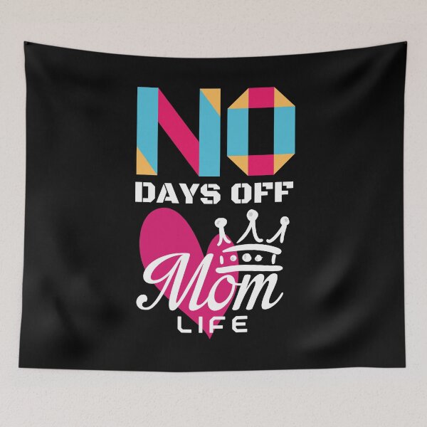 Item preview, Mom life No Days Off designed and sold by ReichBourne.